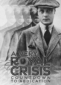 A Very Royal Crisis: Countdown to Abdication