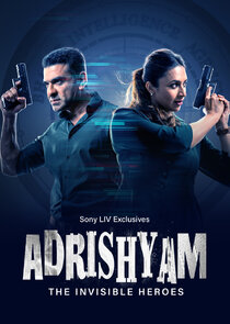 Adrishyam: The Invisible Heroes