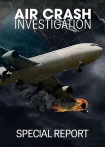 Air Crash Investigation Special Report