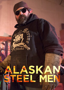 Alaskan Steel Men