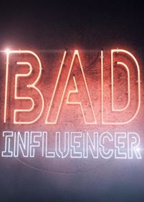 Bad Influencer