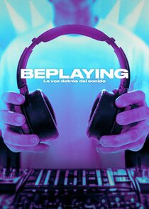 BePlaying: La voz detrás del sonid