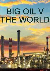 Big Oil v the World