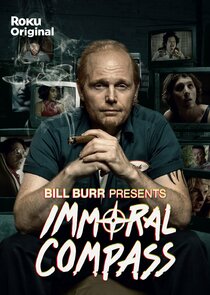 Bill Burr Presents Immoral Compass