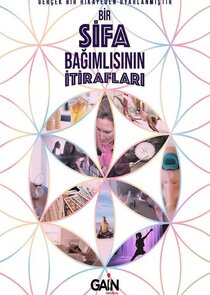 Bir Şifa Bağımlısının İtirafları