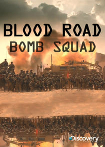 Blood Road Bomb Squad