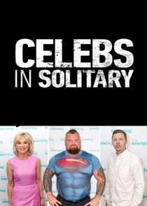 Celebs in Solitary: Meltdown