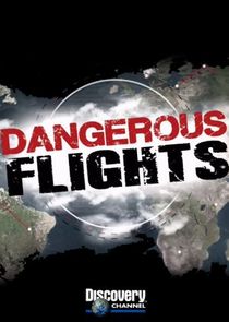 Dangerous Flights