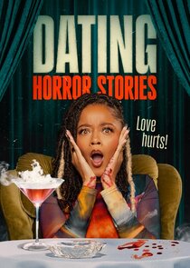 Dating Horror Stories