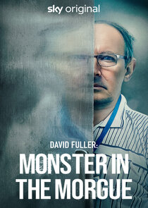 David Fuller: Monster in the Morgue