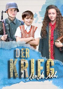 Der Krieg und ich