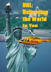 DHL: Delivering the World to You