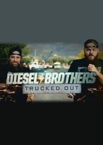 Diesel Brothers: Trucked Out