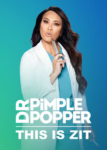 Dr. Pimple Popper: This Is Zit