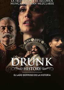 Drunk History: El Lado Borroso De La Historia