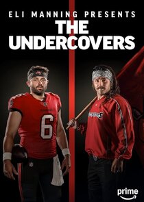 Eli Manning Presents: The Undercovers