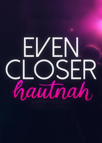 Even Closer: Hautnah