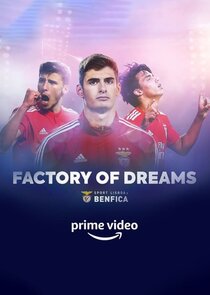 Factory Of Dreams: Benfica