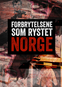 Forbrytelsene som rystet Norge