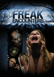 Freak Encounters