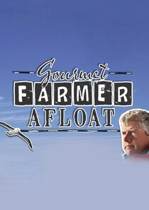 Gourmet Farmer Afloat