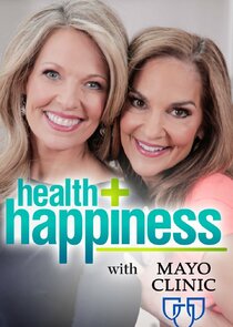 Health + Happiness with Mayo Clinic