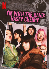 I'm with the Band: Nasty Cherry