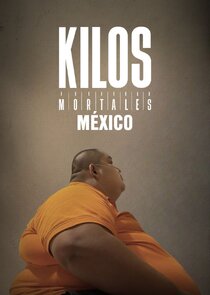 Kilos Mortales México