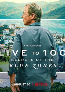 Live to 100: Secrets of the Blue Zones