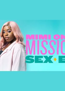 Mimi on a Mission: Sex Ed