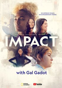 National Geographic Presents: Impact with Gal Gadot