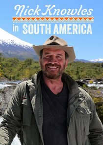 Nick Knowles in South America