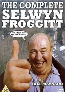 Oh No, It's Selwyn Froggitt!