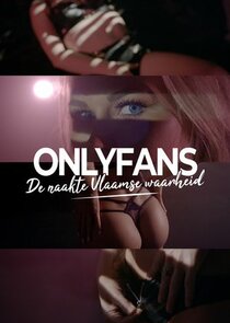 OnlyFans: De Naakte Vlaamse Waarheid