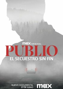 Publio: El secuestro sin fin