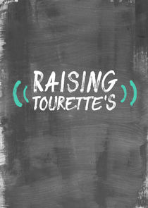 Raising Tourette's