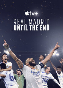 Real Madrid: Until the End