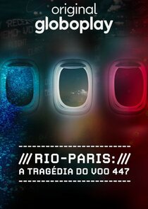 Rio-Paris: A Tragédia do Voo 447