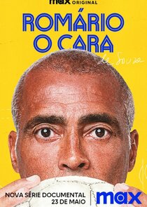 Romário, O Cara