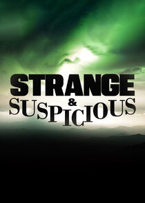 Strange & Suspicious