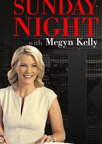 Sunday Night with Megyn Kelly