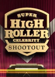 Super High Roller Celebrity Shootout