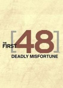 The First 48: Deadly Misfortune