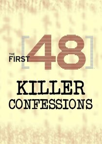 The First 48: Killer Confessions