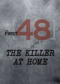 The First 48: The Killer at Home