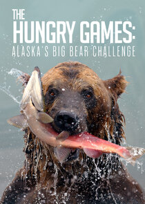 The Hungry Games: Alaska's Big Bear Challenge