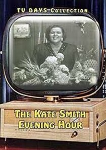 The Kate Smith Evening Hour