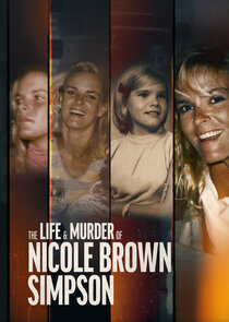 The Life & Murder of Nicole Brown Simpson