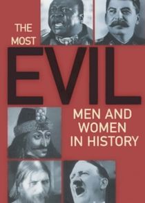 The Most Evil Men and Women in History