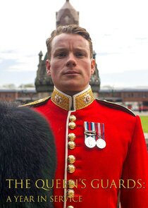 The Queen's Guards: A Year in Service